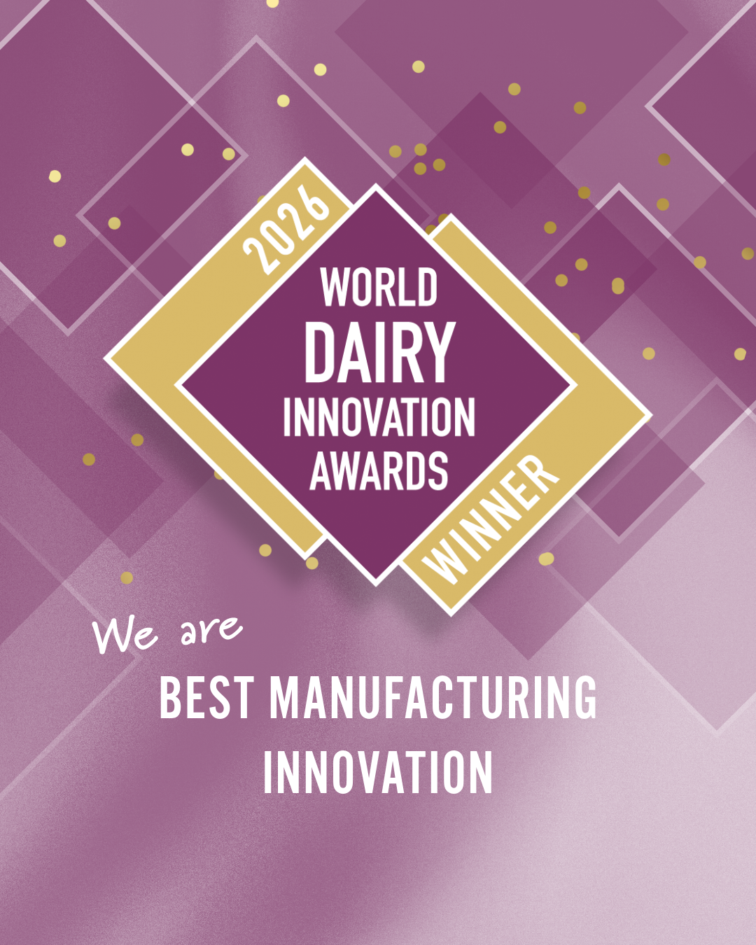 Dairy 26 Winner MP-17-Manufacturing innovation
